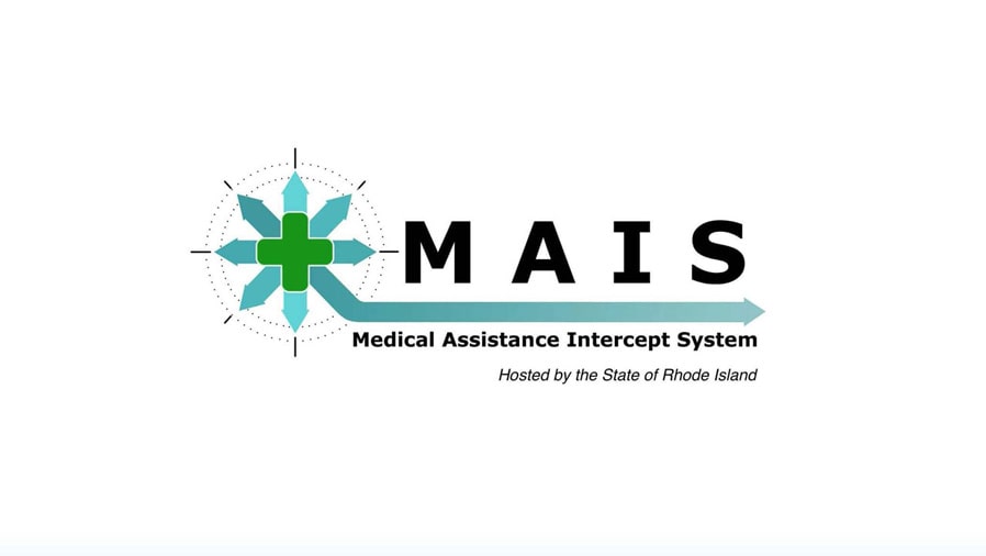 Rhode Island Launches Medical Assistance Intercept System (MAIS)